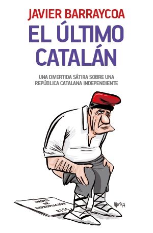 "El último catalán": la novela que hay que leer  Dolça 